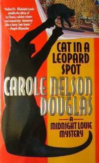 Cat in a Leopard Spot by Carole Nelson Douglas - Signed First Edition - 2001 - from Bookmarc's (SKU: EC11535BB)
