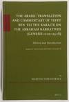 The Arabic Translation and Commentary of Yefet ben ʿEli the Karaite on the Abraham Narratives (Genesis 11:10–25:18). Edition and Introduction