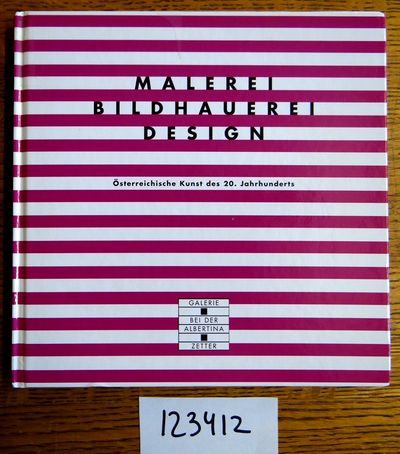 Malerei Bildhauerei Design: Osterreichische Kunst des 20. Jahrhunderts
