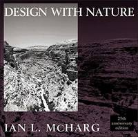 Design with Nature (Wiley Series in Sustainable Design) by McHarg, Ian L