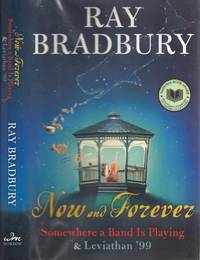 cover of Now and Forever: Somewhere A Band is Playing & Leviathan '99