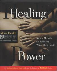 HEALING POWER: NATURAL METHODS FOR ACHIEVING WHOLE BODY HEALTH