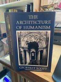 The Architecture of Humanism: A Study in the History of Taste