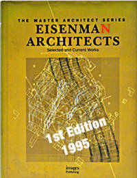 Eisenman Architects: Selected and Current Works (Master Architect Series) (Vol 9) by Stephen (Edtr) Dobney - 1st Edition - from BohemianBookworm (SKU: 108821)