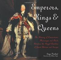 Emperors, Kings and Queens by Sonya Newland - Hardcover - 2007 - from Fleur Fine Books (SKU: 9781844518142)