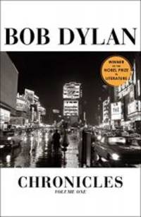 Chronicles, Vol. 1 by Bob Dylan - 2004-03-07