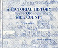 image of A Pictorial History of Will County (Volume II)