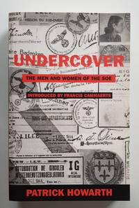 Undercover: The Men and Women of the SOE