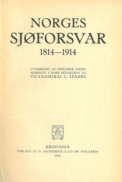 Norges sjøforsvar 1814-1914. Utarbeidet av…