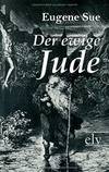 Der Ewige Jude (German Edition) by Eugene Sue - Paperback - 2011-07-08 - from Books Express (SKU: 3862671755)