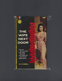 The Wife Next Door by Cassill, R.V - 1959