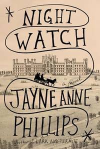 Night Watch: A novel **SIGNED 1st Edition/1st Printing **
