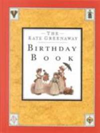 The Kate Greenaway Birthday Book by Kate Greenaway - 1993