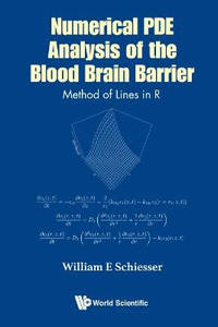 Numerical Pde Analysis Of The Blood Brain Barrier: Method Of Lines In R