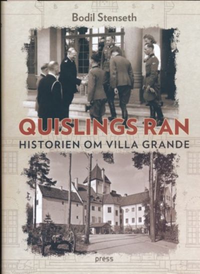 Quislings ran. Historien om Villa Grande
