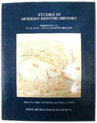 Studies in Modern Kentish History, Presented to Felix Hull and Elizabeth Melling