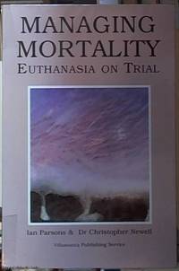 image of Managing Mortality: Euthanasia on Trial
