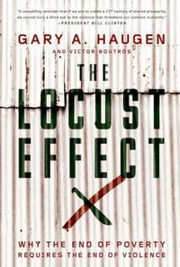 The Locust Effect : Why the End of Poverty Requires the End of Violence