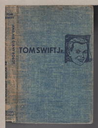 TOM SWIFT AND HIS GIANT ROBOT: Tom Swift, Jr series #4.