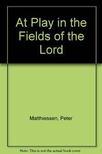At Play In The Fields Of The Lord
