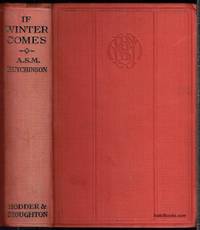 If Winter Comes by A. S. M. Hutchinson - Hardcover - 1923 - from Hall of Books (SKU: 171327)