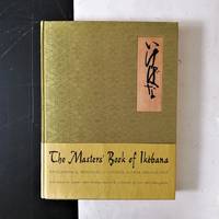 image of The Masters' Book of Ikèbana. Background & Principles of Japanese Flower Arrangement