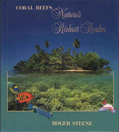 CORAL REEFS NATURE´S RICHEST REALM.