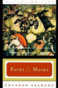 Faces and Masks Vol. 2 : Memory of Fire by Eduardo Galeano - 1998