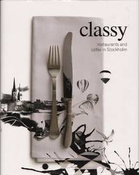CLASSY restaurants and cafés in Stockholm.