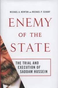 Enemy of the State: The Trial and Execution of Saddam Hussein