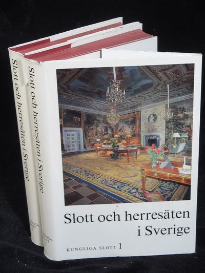 SLOTT OCH HERRESÄTEN I SVERIGE. DE KUNGLIGA…