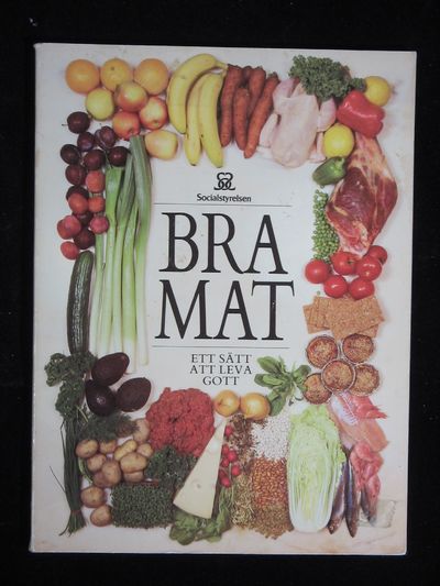 BRA MAT. ETT SÄTT ATT LEVA GOTT.