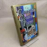 The Complete Collected Poems of Maya Angelou