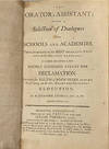 The Orator’s Assistant, being a selection of dialogues for Schools and Academies, taken from many of the Best dramatic writings in the English language. To which are added a few Highly Esteemed pieces for Declamation. Intended for Youth of Both Sexes, as an aid in forming an Easy, Ready and Graceful Elocution