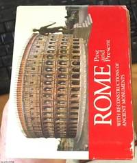 Rome Past and Present - A Guide to the Monumental Centre of Ancient Rome, with Reconstructions of the Monuments by Staccioli, R. A. & Cozza, L - 1962