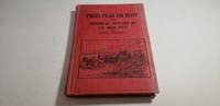 Pikes Peak or Bust and Historical Sketches of the Wild West by John O&#39;byrne - 1923