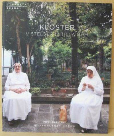 Kloster. Vistelser i stilla rum.