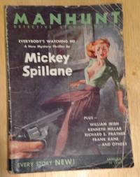 Manhunt Detective Story Monthly  Vol. 1 No. 1 January 1953 by Mickey Spillane, William Irish, Floyd Mahannah, Kenneth Millar, Richard S. Prather, Frank Kane, Evan Hunter, Charles Beckham Jr., Sam Cobb - 1953