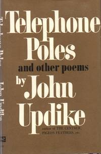 Telephone Poles and Other Poems by UPDIKE, John - 1963