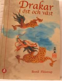 Drakar i öst och väst.