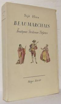 Beaumarchais. Äventyrare. Stridsman. Författare.