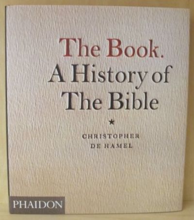 The Book. A history of the Bible.