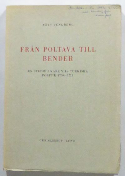 Från Poltava till Bender. En studie i Karl XII:s…