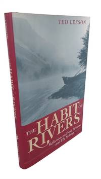 The Habit of Rivers Reflections on Trout Streams and Fly Fishing