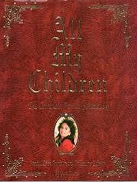 All My Children: The Complete Family Scrapbook