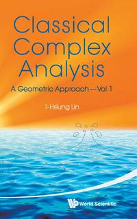 CLASSICAL COMPLEX ANALYSIS(VOL.1)