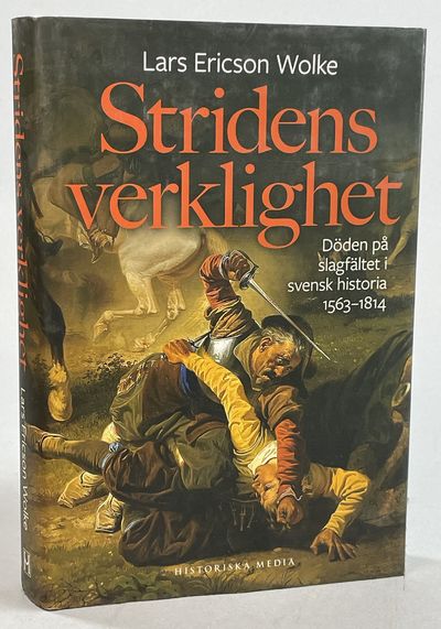 Stridens verklighet. Döden på slagfältet i svensk…