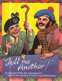 Tell Me Another: Collection of Humorous Scottish Stories