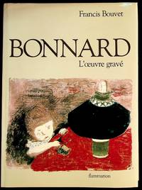 Bonnard L'oeuvre gravé catalogue complet