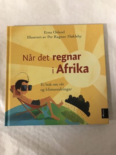 Når det regnar i Afrika. Ei bok om ver og…